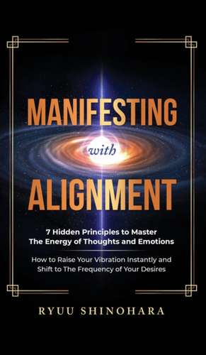 Manifesting with Alignment de Ryuu Shinohara