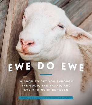 Ewe Do Ewe de Woodstock Farm Sanctuary