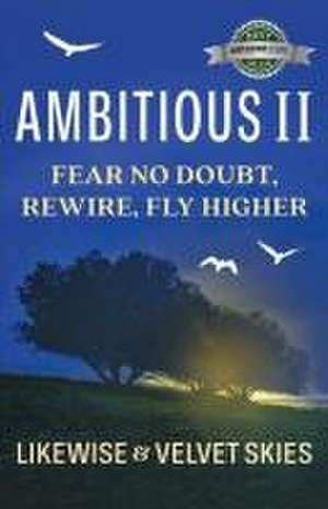 Ambitious II de Likewise