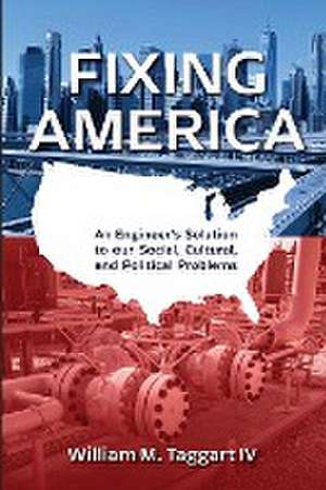 Fixing America de William M. Taggart