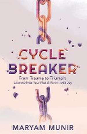 Cycle Breaker de Maryam Munir