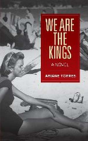 We Are the Kings de Ariane Torres