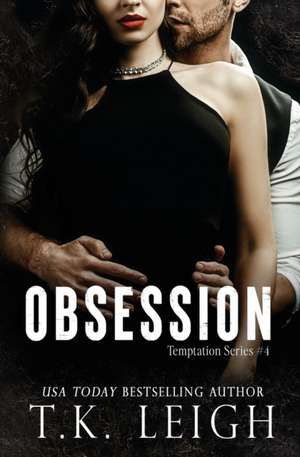 Obsession de T. K. Leigh