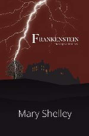 Frankenstein the Original 1818 Text (Reader's Library Classics) de Mary Shelley