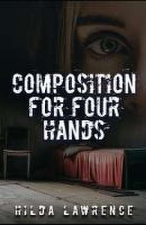 Composition for Four Hands de Hilda Lawrence