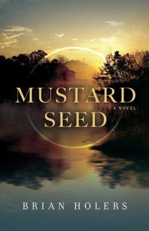Mustard Seed de Brian Holers