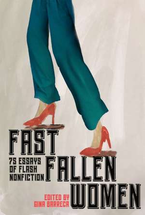 Fast Fallen Women de Gina Barreca