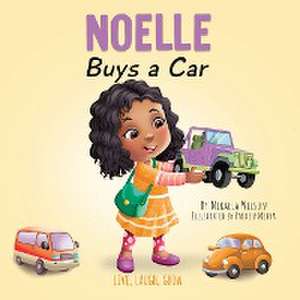 Noelle Buys a Car de Mikaela Wilson