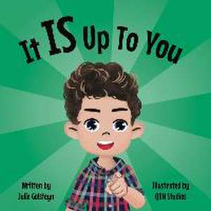 It Is Up to You de Julie Golsteyn