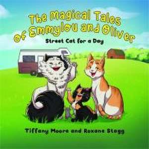 The Magical Tales of Emmylou and Oliver de Tiffany Moore