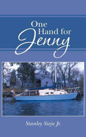 One Hand for Jenny de Stanley Sieja Jr