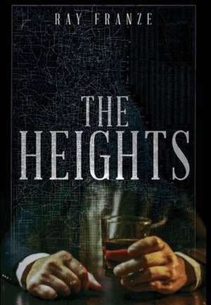 The Heights de Ray Franze