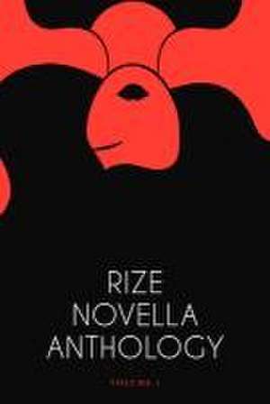 Rize Novella Anthology, Volume 1 de Glenn Mori