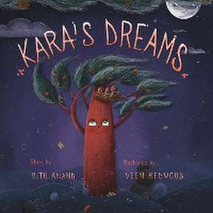 Kara's Dreams de Ritu Anand