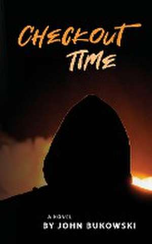 Checkout Time de John Bukowski