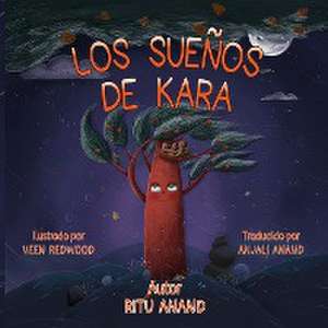 Los Sueños de Kara de Ritu Anand