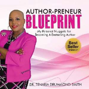 Author-Preneur Blueprint de Tenaria Drummond-Smith