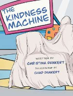 Dankert, C: Kindness Machine