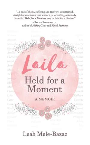 LAILA Held for a Moment de Leah Mele-Bazaz