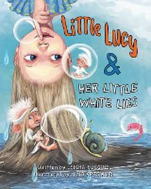 Little Lucy & Her Little White Lies de Leigha Huggins