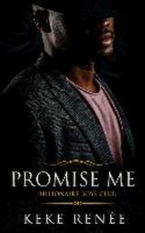 Promise Me de Keke Renée