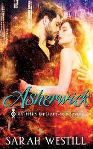 Asherwick de Sarah Westill