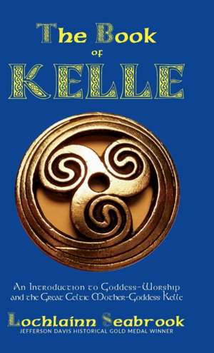 The Book of Kelle de Lochlainn Seabrook