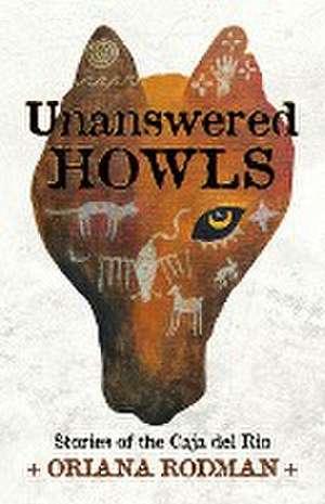 Unanswered Howls de Oriana Rodman