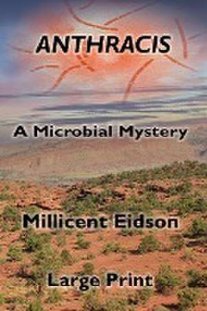 Anthracis de Millicent Eidson