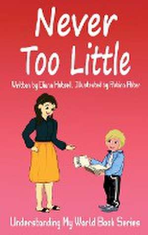 Never Too Little de Diana Hutsell