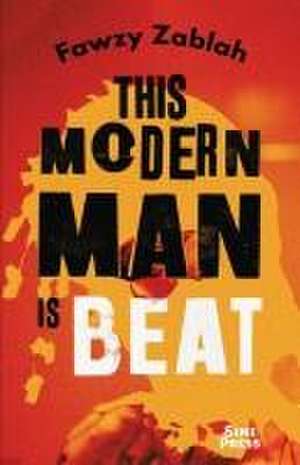 This Modern Man is Beat de Fawzy Zablah