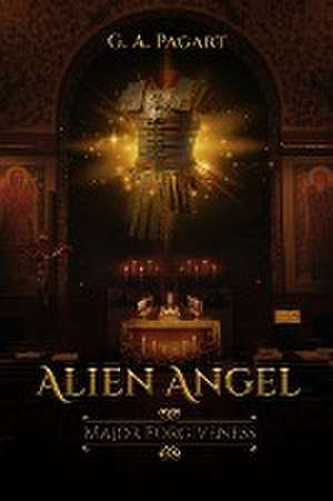 ALIEN ANGEL MAJOR FORGIVENESS de G. A. Pagart