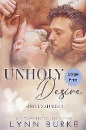 Unholy Desire Large Print de Lynn Burke