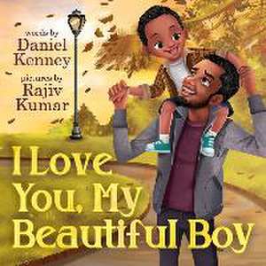 I Love You My Beautiful Boy de Daniel Kenney