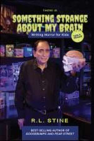 There's Something Strange About My Brain de RL Stine Stine