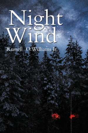 Night Wind de Russell O. Williams Jr.