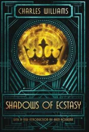 Shadows of Ecstasy de Charles Williams