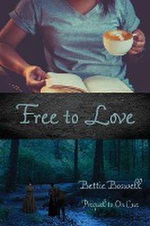 Free To Love de Bettie Boswell