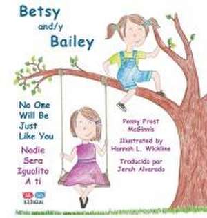 Betsy and/y Bailey de Penny McGinnis