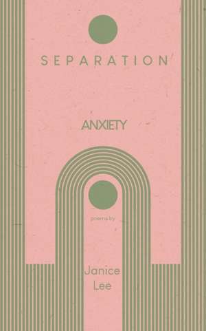 Separation Anxiety de Janice Lee