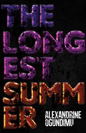 The Longest Summer de Alexandrine Ogundimu