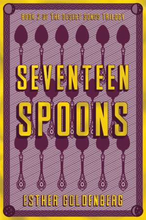 Seventeen Spoons de Esther Goldenberg