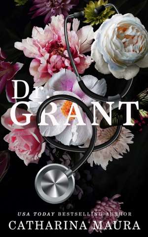 Dr. Grant de Catharina Maura