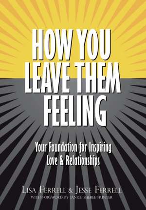 How You Leave Them Feeling de Lisa Ferrell