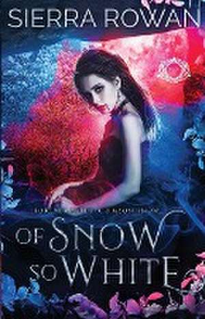 Of Snow So White de Sierra Rowan