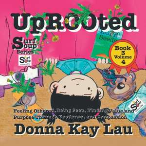 Uprooted de Donna Lau