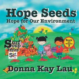 Hope Seeds de Donna Kay Lau
