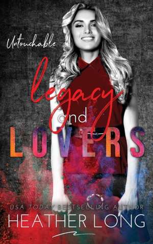 Legacy and Lovers de Heather Long