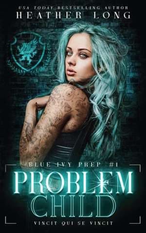 Problem Child de Heather Long