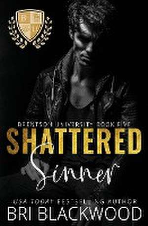 Shattered Sinner de Bri Blackwood